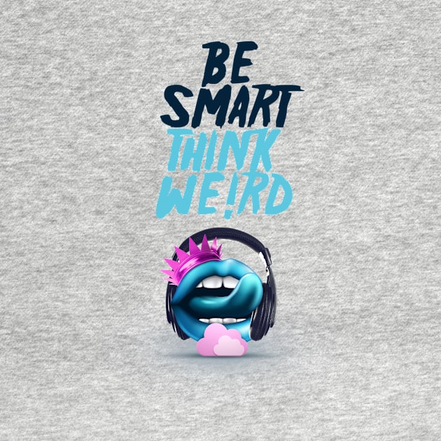 Be Smart, Think We!rd [1] by JavierMartinez